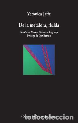 Libri: DE LA METAFORA FLUIDA - JAFFE, VERONICA