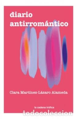 Libri: DIARIO ANTIRROM&Aacute;NTICO - Mart&iacute;nez lazaro Alameda, Clara
