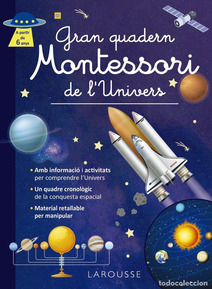 Livres: GRAN QUADERN MONTESSORI DE LUNIVERS - LAROUSSE EDITORIAL