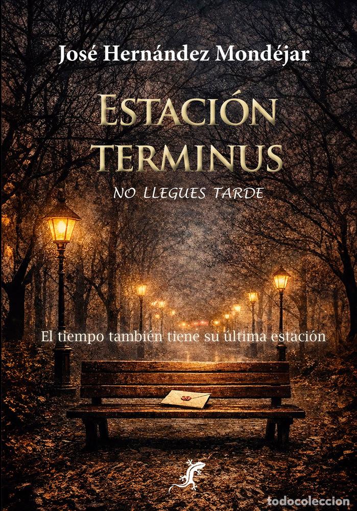 Libros: ESTACION TERMINUS - HERNANDEZ MONDEJAR, JOSE