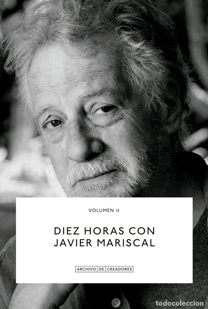 Libri: DIEZ HORAS CON JAVIER MARISCAL - MARISCAL, JAVIER