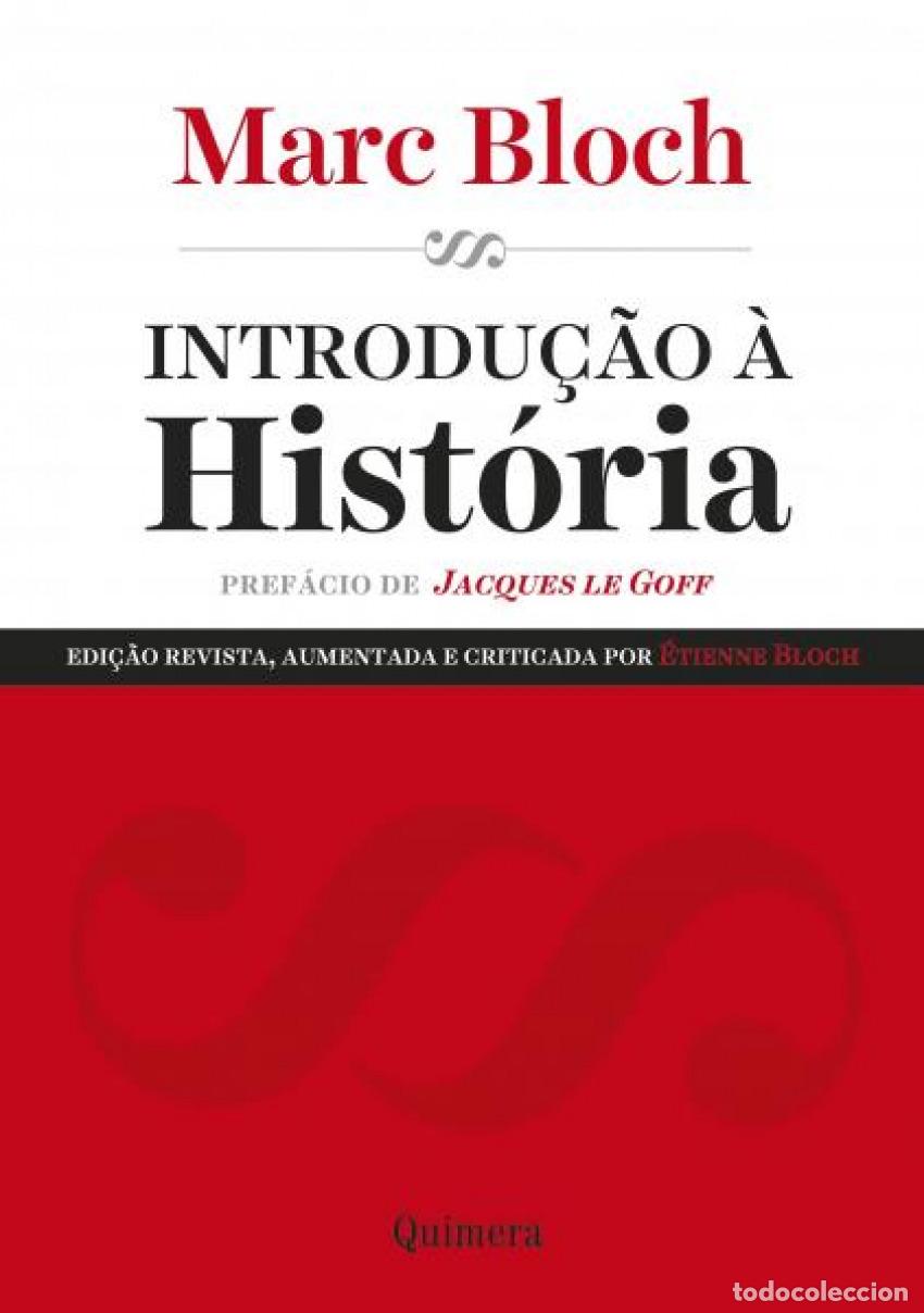 Libros: INTRODU&Ccedil;&Atilde;O &Agrave; HSIT&Oacute;RIA - Bloch, Marc