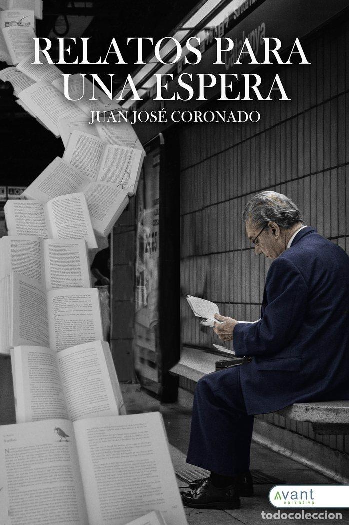 Libros: RELATOS PARA UNA ESPERA - CORONADO, JUAN JOSE