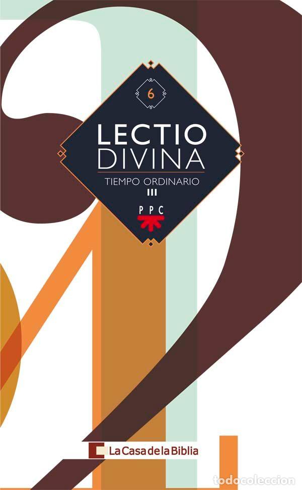 books: LECTIO DIVINA PARA TODOS LOS DIAS DEL A&Ntilde;O. TIEMPO ORDINARIO - LA CASA DE LA BIBLIA,
