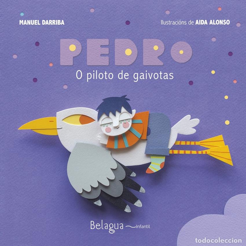 Livres: PEDRO O PILOTO DE GAIVOTAS - Darriba Blanco, Manuel