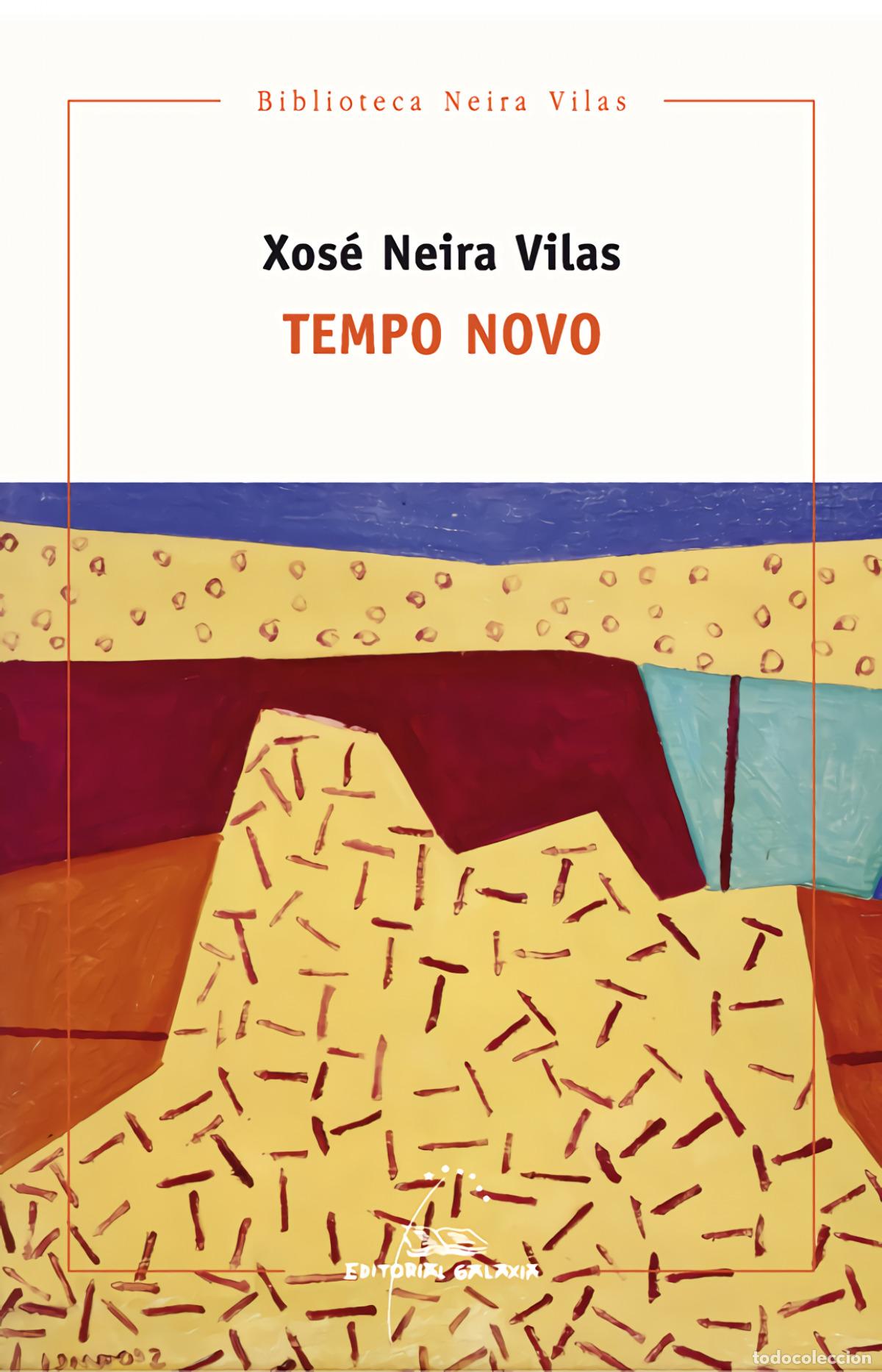 Libros: TEMPO NOVO - Neira Vilas, Xos&eacute;