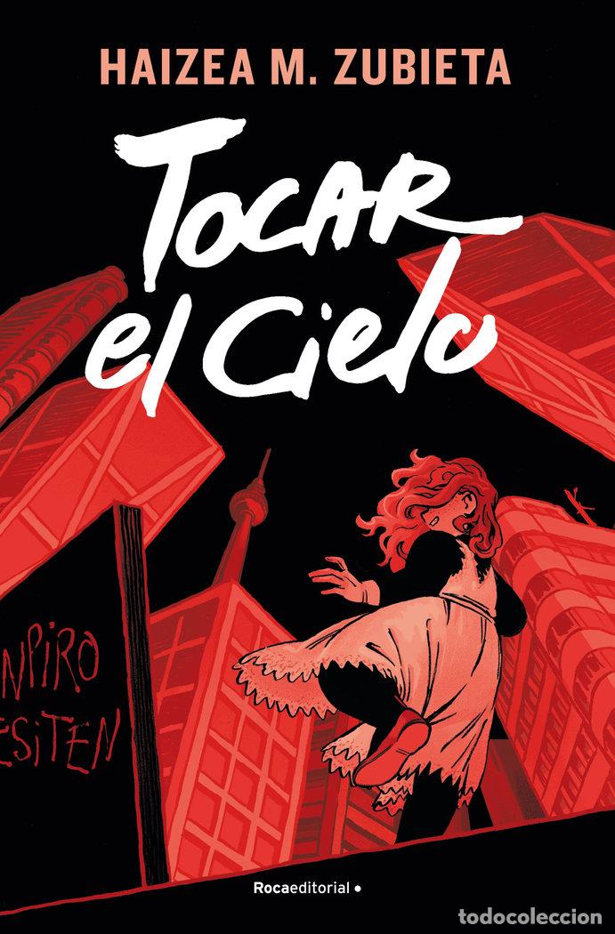 books: TOCAR EL CIELO - ZUBIETA, HAIZEA M.