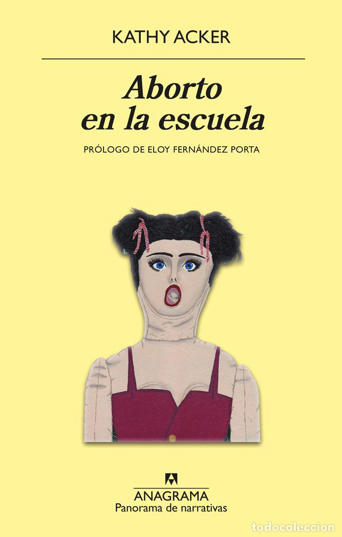 B&uuml;cher: ABORTO EN LA ESCUELA - ACKER, KATHY