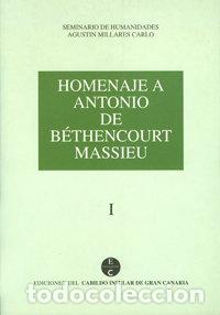 Libros: HOMENAJE A ANTONIO DE BETHENCOURT MASSIEU I - AA.VV.