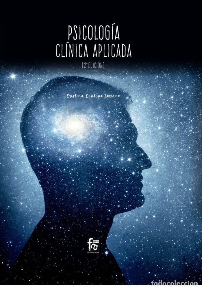 Libri: PSICOLOGIA CLINICA APLICADA 2&ordf;ED - CENTENO SORIANO, CRISTINA