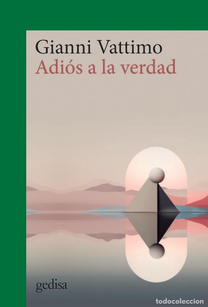 books: ADIOS A LA VERDAD NE - VATTIMO, GIANNI
