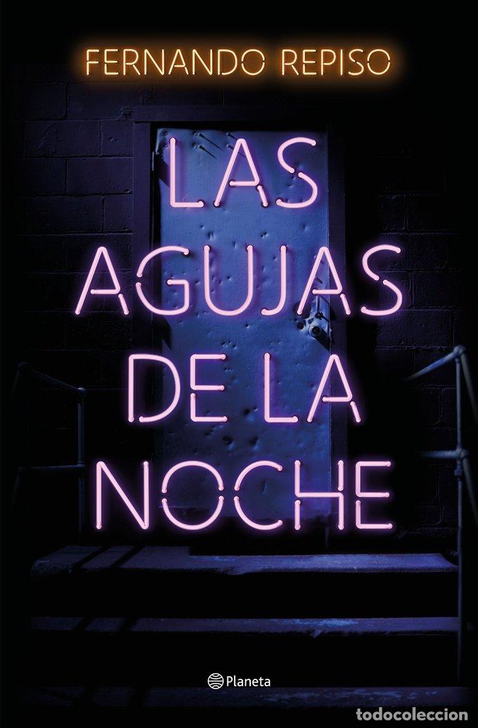 books: LAS AGUJAS DE LA NOCHE - FERNANDO REPISO
