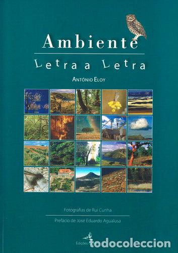 Libros: AMBIENTE, LETRA A LETRA - Ant&oacute;nio Eloy
