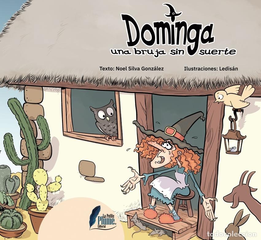 B&uuml;cher: DOMINGA, UNA BRUJA SIN SUERTE - Silva Gonzalez, Noel