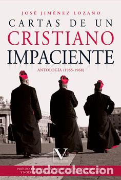 B&uuml;cher: CARTAS DE UN CRISTIANO IMPACIENTE - Jim&eacute;nez Lozano, Jos&eacute;
