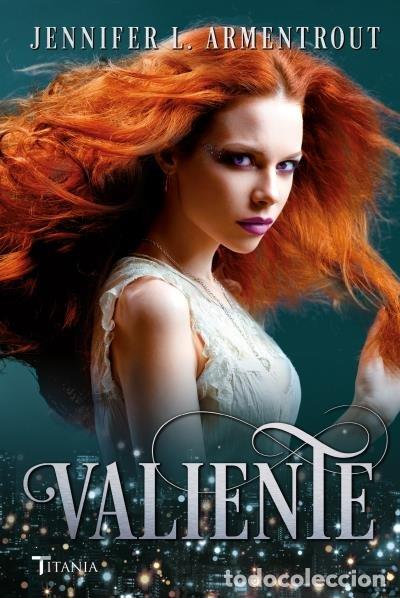 Libros: VALIENTE - ARMENTROUT, JENNIFER