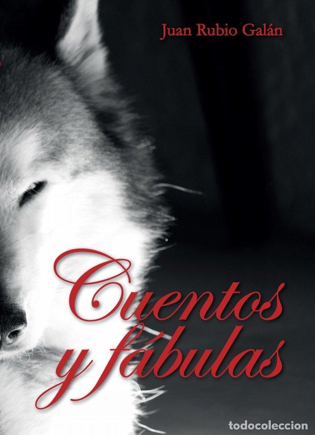 Libros: CUENTOS Y FABULAS - RUBIO GALAN, JUAN