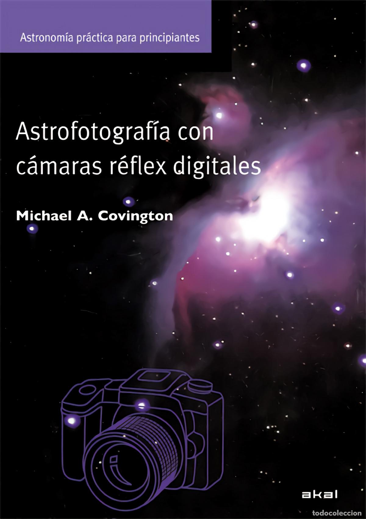 Libros: ASTROGRAFIA CON CAMARAS DIGITALES - COVINGTON, MICHAEL
