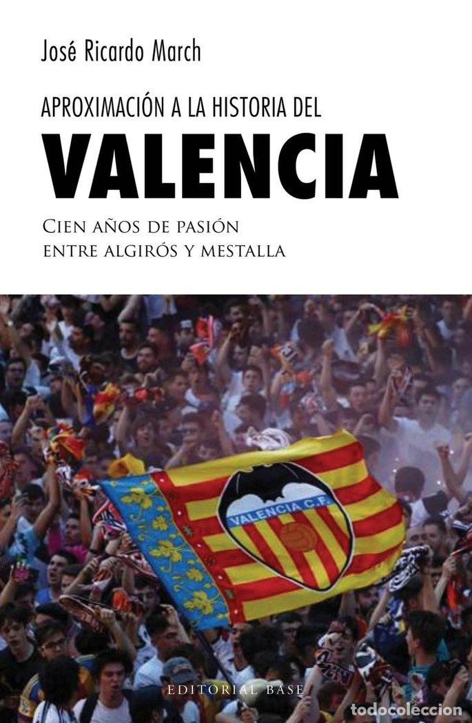 Livres: APROXIMACION A LA HISTORIA DEL VALENCIA - MARCH, JOSE RICARDO