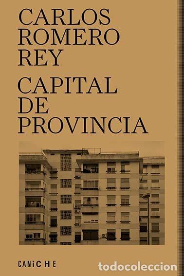 Livres: CAPITAL DE PROVINCIA - ROMERO REY, CARLOS