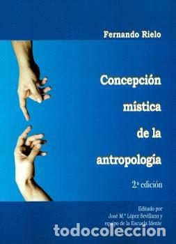 Libros: CONCEPCION MISTICA DE LA ANTROPOLOGIA - AA.VV