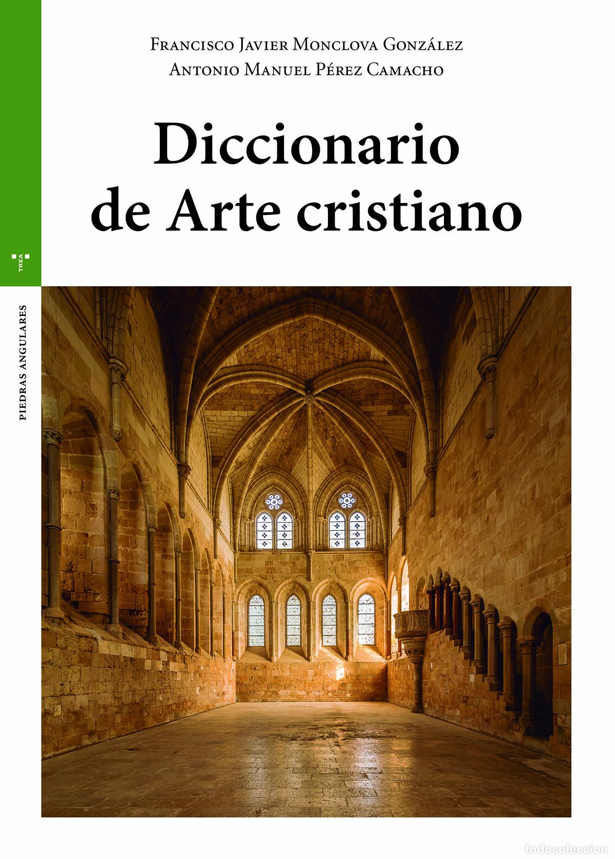 Libros: DICCIONARIO DE ARTE CRISTIANO - Monclova Gonz&aacute;lez, Francisco Javier