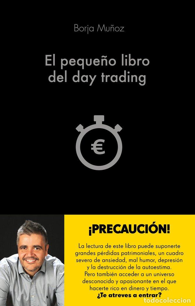 Libros: PEQUE&Ntilde;O LIBRO DEL DAY TRADING,EL - MU&Ntilde;OZ CUESTA, BORJA