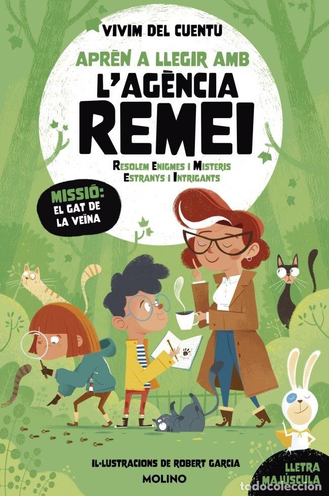 Libros: AGENCIA REMEI RESOLEM ENIGMES I MISTERIS MISSION EL GAT DE L - VIVIM DEL CUENTU