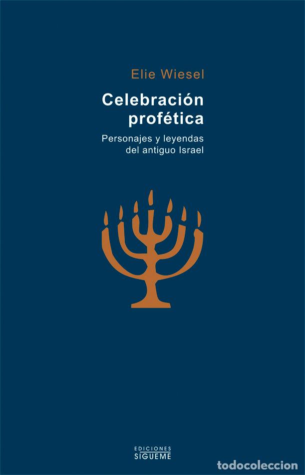books: CELEBRACION PROFETICA - WIESEL, ELIE