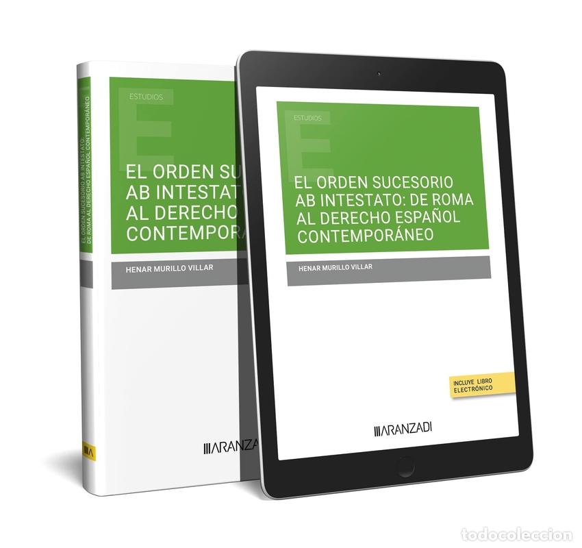Libros: EL ORDEN SUCESORIO AB INTESTATO: DE ROMA AL DERECHO ESPA&Ntilde;OL CONTEMPOR&Aacute;NEO (PAPEL + E-BOOK) - Murillo