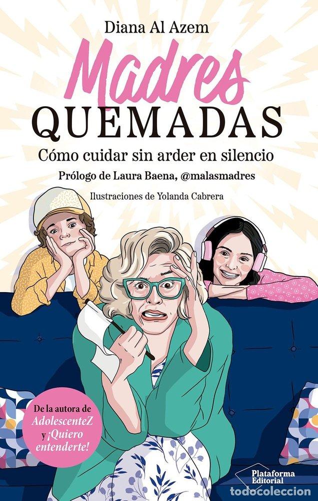 Libros: MADRES QUEMADAS - AL AZEM, DIANA