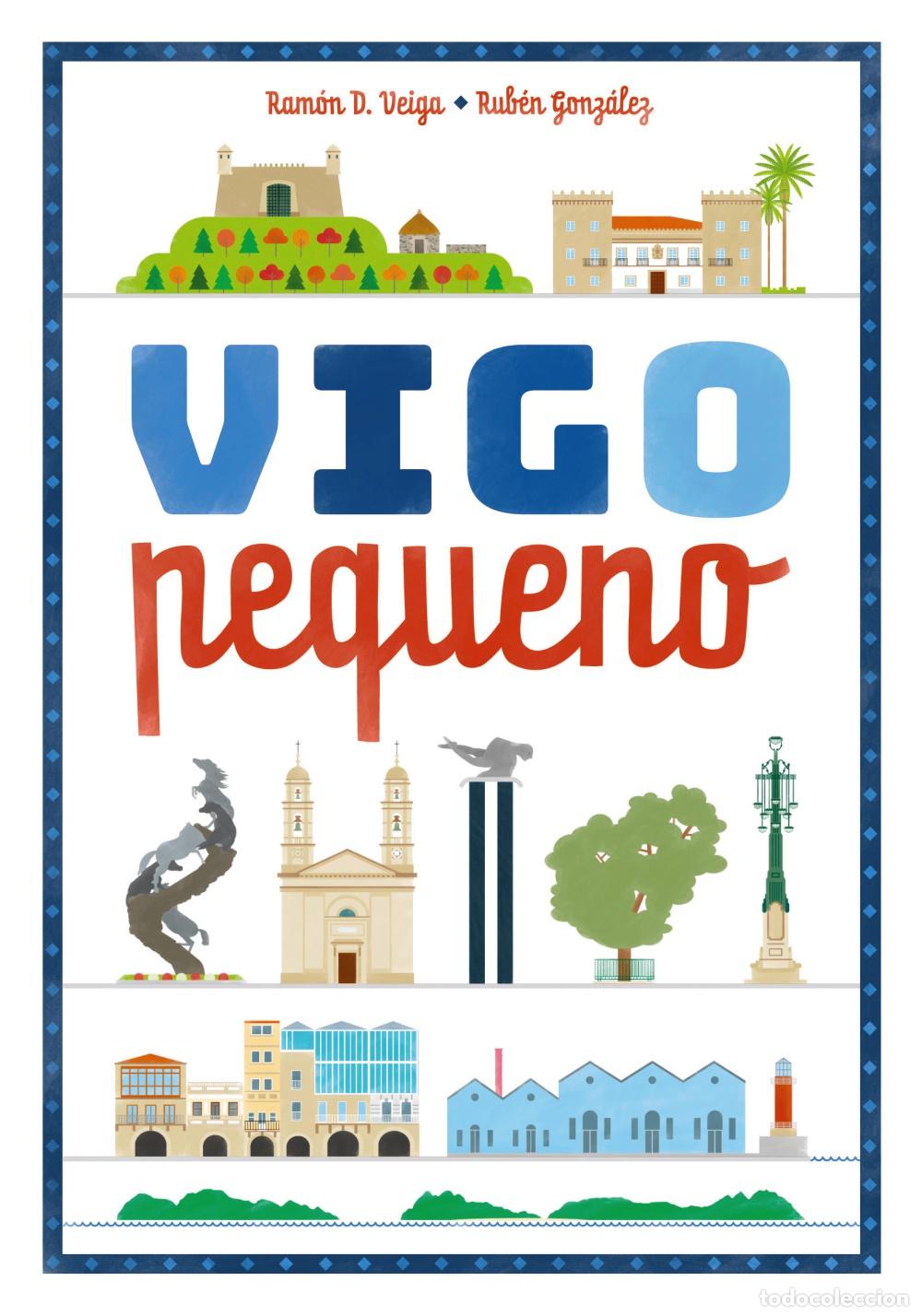 Libri: VIGO PEQUENO - Ram&oacute;n D Veiga