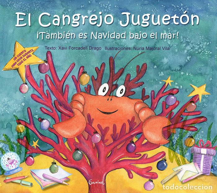 Libros: EL CANGREJO JUGUETON TAMBIEN ES NAVIDAD BAJO EL MAR - FORCADELL DRAGO, XAVI