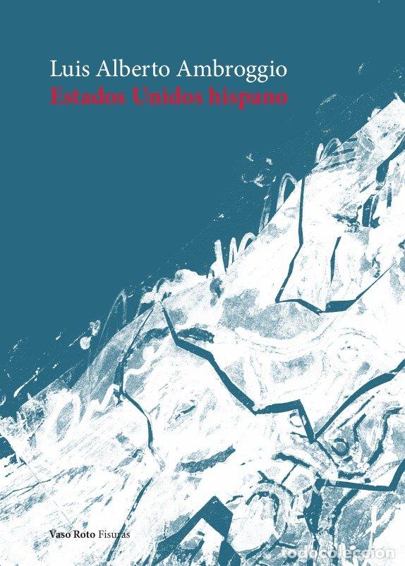 Libros: ESTADOS UNIDOS HISPANO - AMBROGGIO, LUIS ALBERTO
