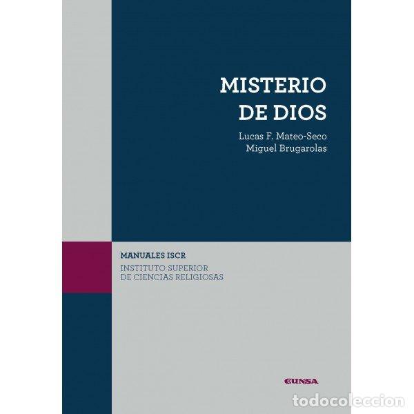 Libros: MISTERIO DE DIOS - MATEO SECO, LUCAS F