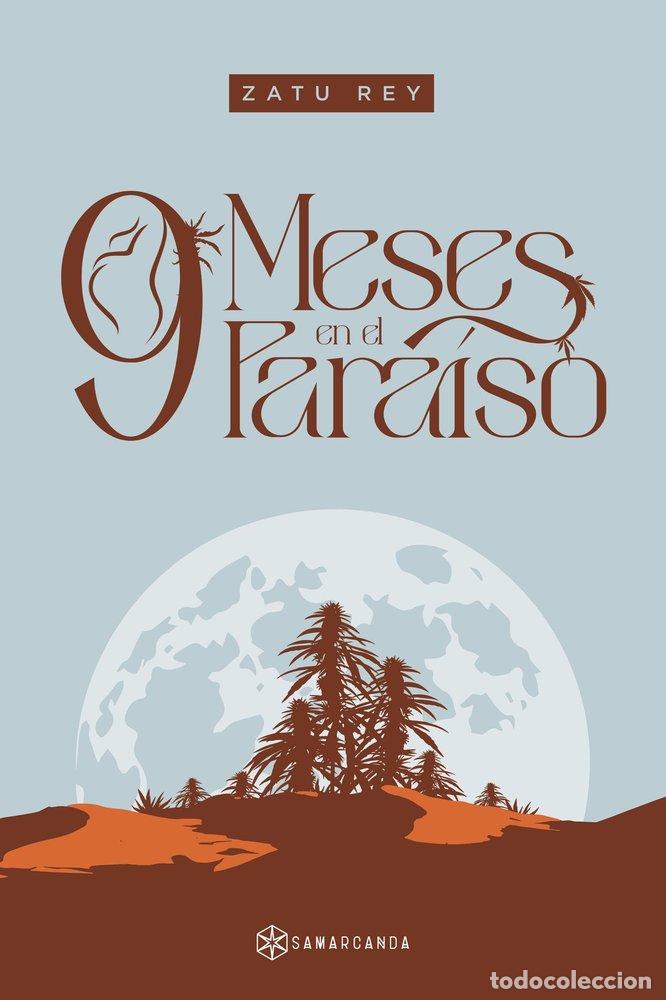 B&uuml;cher: 9 MESES EN EL PARAISO - REY, ZATU