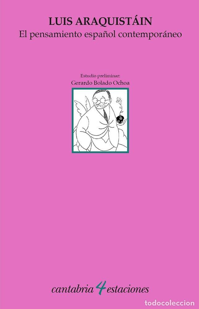B&uuml;cher: EL PENSAMIENTO ESPA&Ntilde;OL CONTEMPORANEO - ARAQUISTAIN, LUIS
