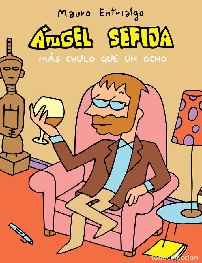 B&uuml;cher: ANGEL SEFIJA MAS CHULO QUE UN OCHO - ENTRIALGO, MAURO