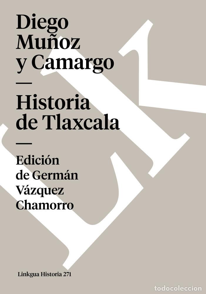Livres: HISTORIA DE TLAXCALA - DIEGO MU&Ntilde;OZ CAMARGO