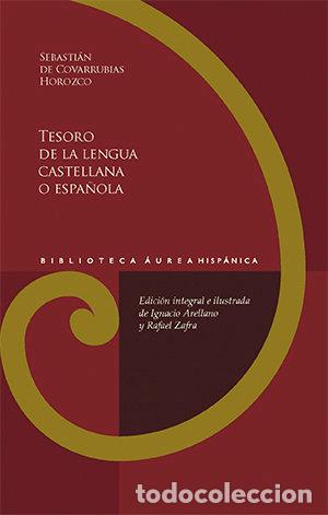 Livres: TESORO DE LA LENGUA CASTELLANA O ESPA&Ntilde;OLA - COVARRUBIAS HOROZCO, SEBASTIAN