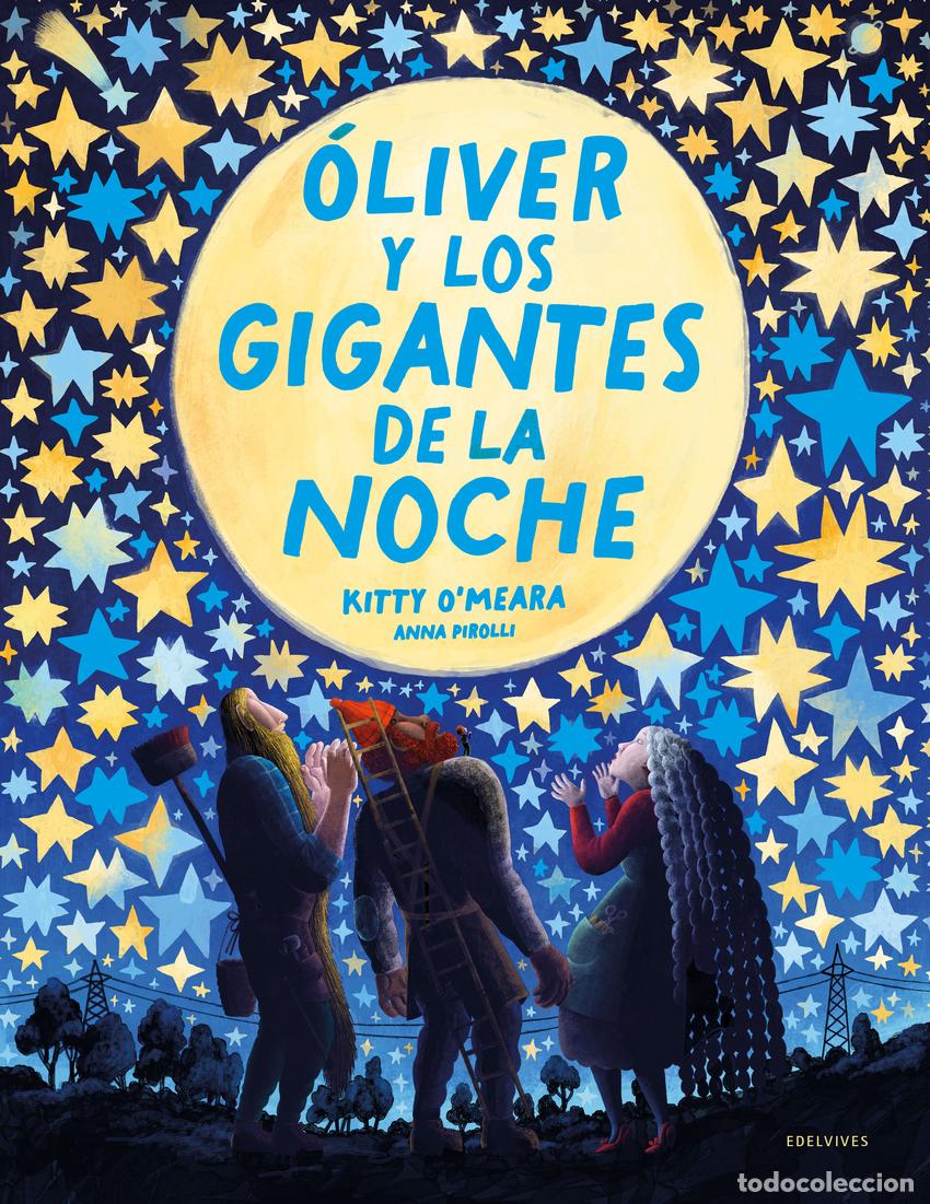 Libri: &Oacute;LIVER Y LOS GIGANTES DE LA NOCHE - O&#39;Meara, Kitty