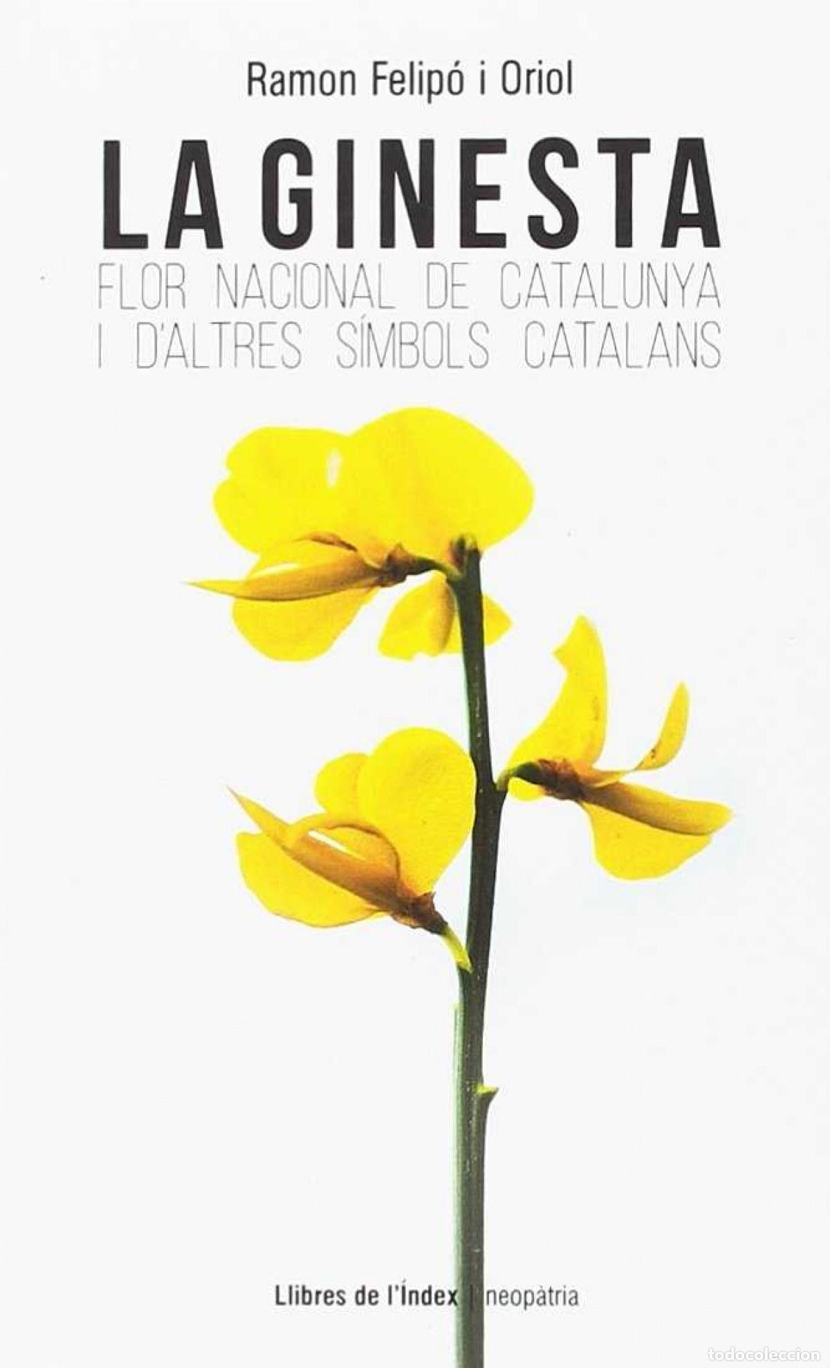 Libri: LA GINESTA - Felip&oacute; I Oriol, Ramon