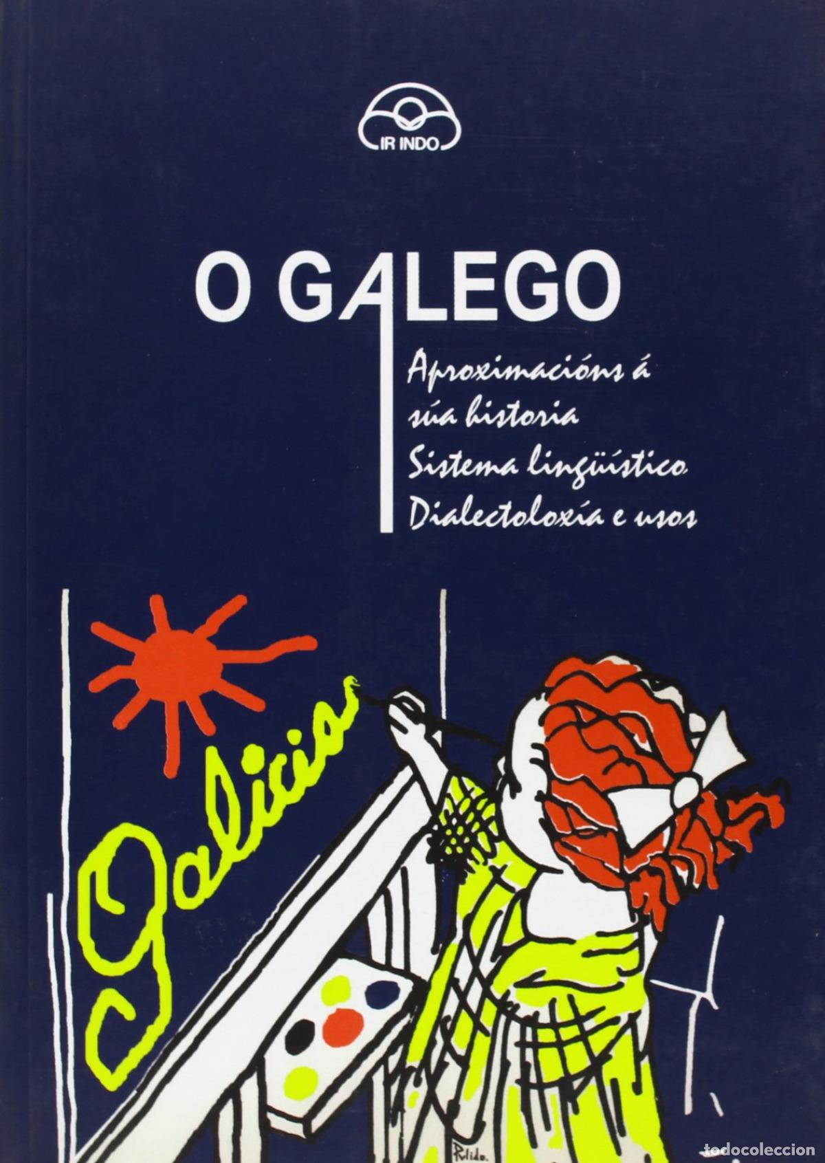 Libri: O GALEGO.APROXIMACION A SUA HISTORIA - Dominguez, Xesus