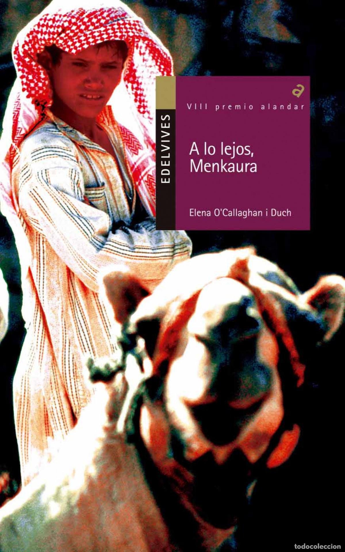 Libri: A LO LEJOS MENKAURA - O&acute;Callaghan i Duch, Elena