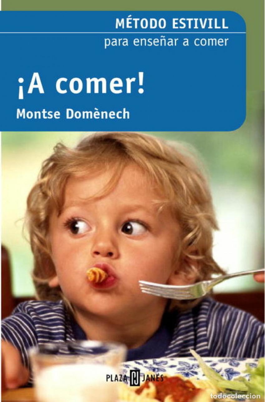 Libros: &iexcl;A COMER! - Estivill, Eduard