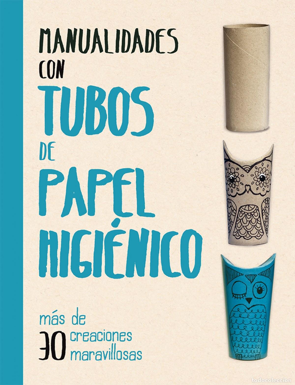 books: MANUALIDADES CON TUBOS DE PAPEL HIGI&Egrave;NICO - Grimshaw Smith, M