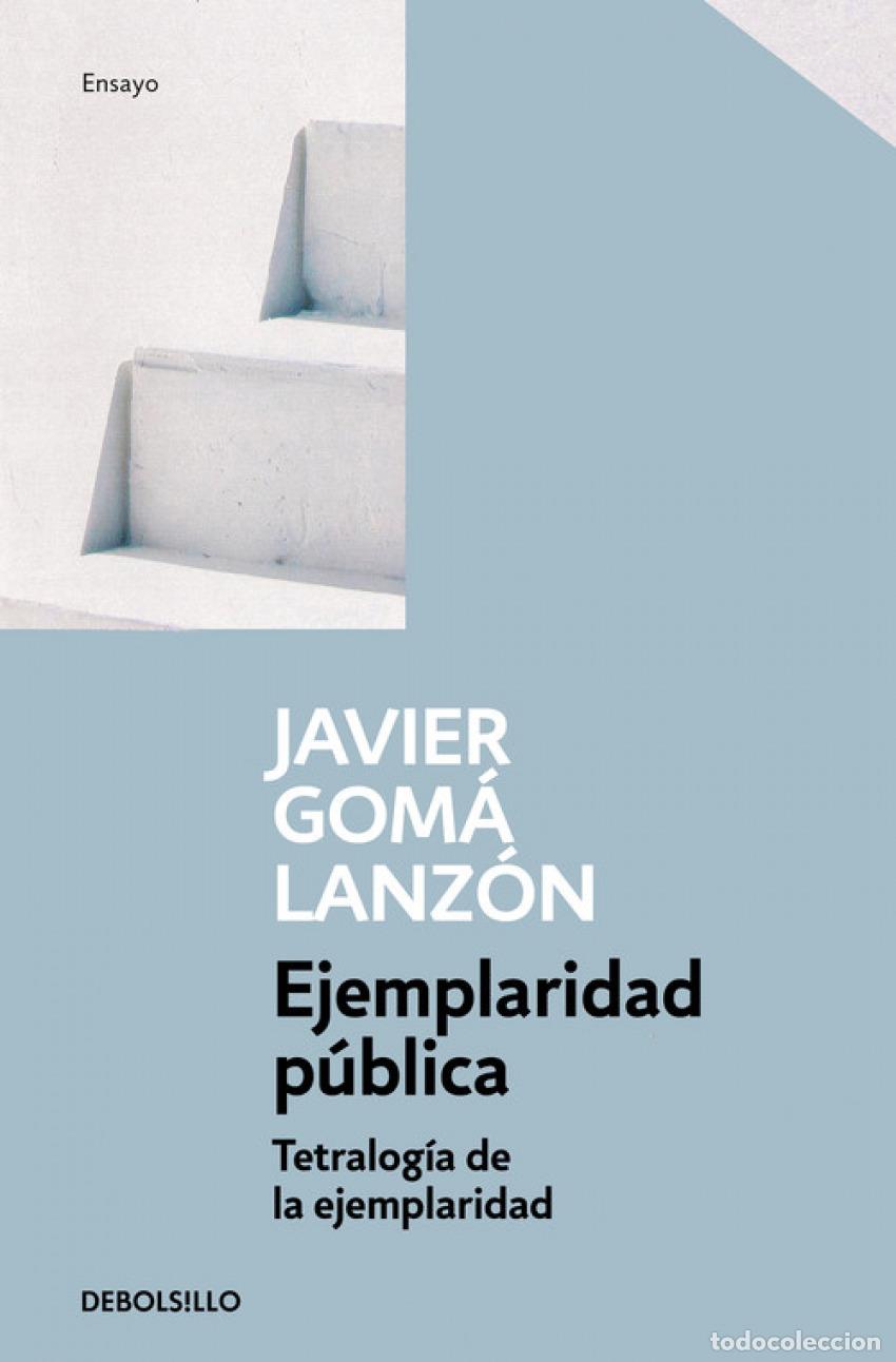 Libros: EJEMPLARIDAD P&Uacute;BLICA - Goma Lanz&oacute;n, Javier