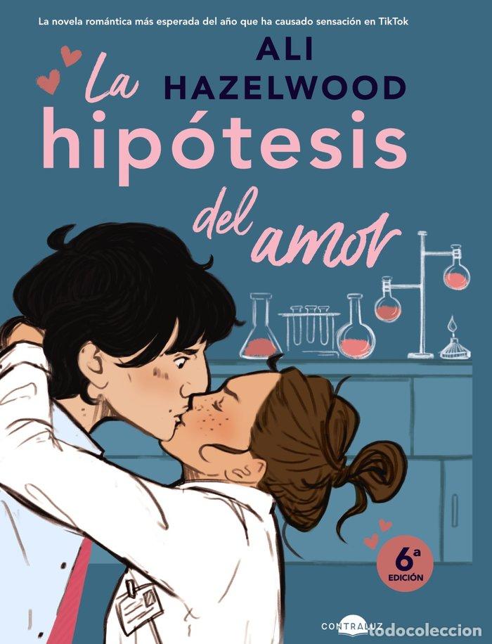 books: LA HIPOTESIS DEL AMOR - HAZELWOOD, ALI