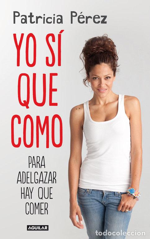 books: YO SI QUE COMO - PEREZ FERNANDEZ, PATRICIA