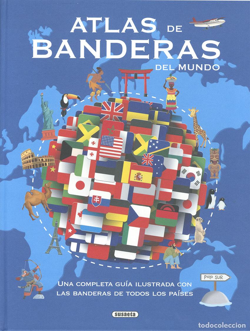 Libri: ATLAS DE BANDERAS DEL MUNDO - Susaeta Ediciones